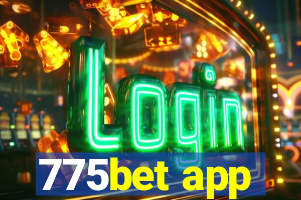 775bet app